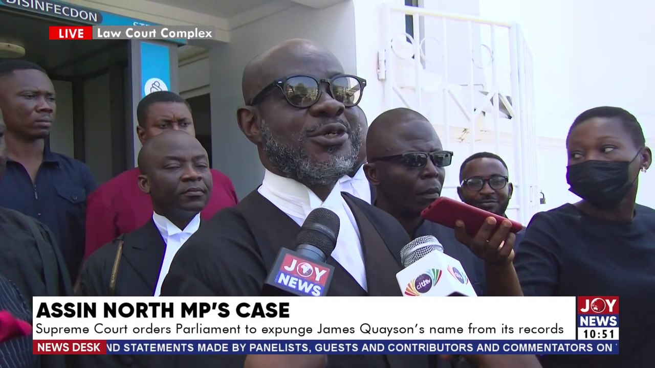 News Desk || Supreme Court orders Parliament to expunge James Quayson's name from its records