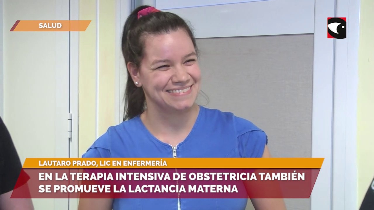 Semana del Parto respetado | En la terapia intensiva de obstetricia también se promueve la lactancia materna