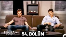 Adını Feriha Koydum 54. Bölüm HD