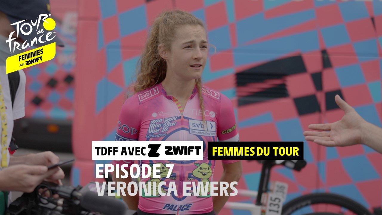 Femmes du Tour - Veronica Ewers - #TDFFAZ