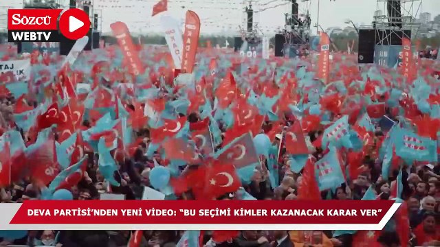 DEVA Partisi’nden yeni video: “Bu seçimi kimler kazanacak #KararVer”