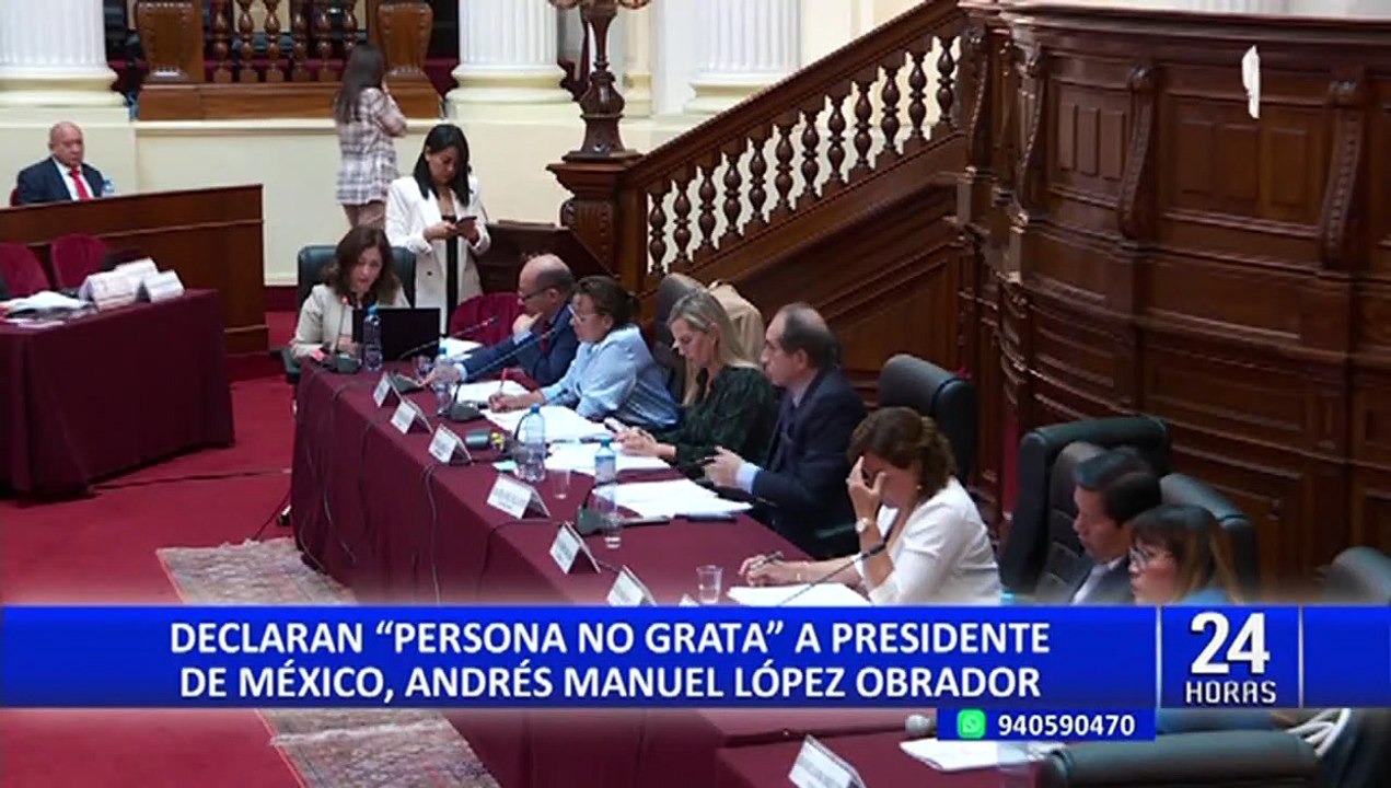 Congreso: Comisión de RR.EE. aprobó moción que declara persona 'non grata' a AMLO