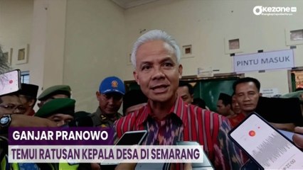 Tải video: Ganjar Pranowo Temui Ratusan Kepala Desa di Semarang, Ini Pesannya