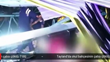 Tayland'da okul bahçesinin çatısı çöktü: 7 ölü
