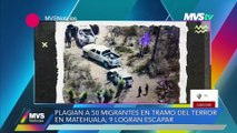 PLAGIAN A 50 MIGRANTES EN TRAMO DEL TERROR EN MATEHUALA; 9 LOGRAN ESCAPAR