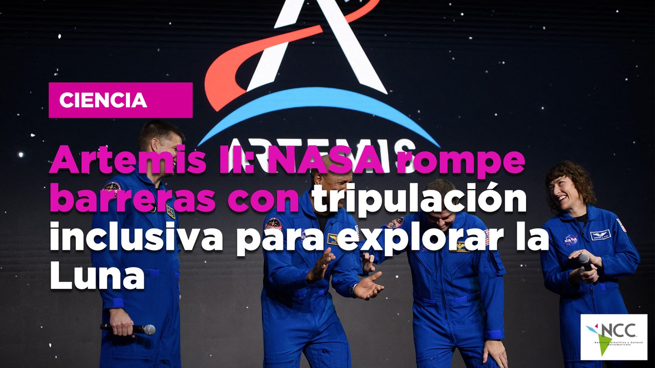 Artemis II: NASA rompe barreras con tripulación inclusiva para explorar la Luna