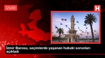 İzmir Barosu, seçimlerde yaşanan hukuki sorunları açıkladı