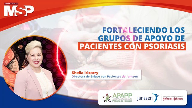Fortaleciendo los grupos de apoyo de los pacientes con psoriasis #ExclusivoMSP