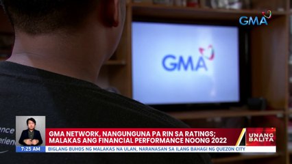 GMA Network, nangunguna pa rin sa ratings; malakas ang financial performance noong 2022 | UB