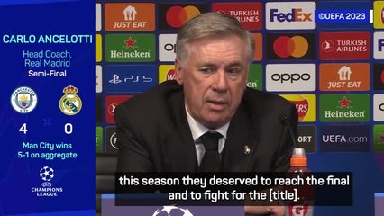 Man City deserved to reach the final, like Real Madrid last season - Ancelotti