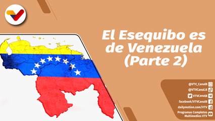 Bastante Historia Hay Aquí | El sol de Venezuela nace en el Esequibo - Parte 2