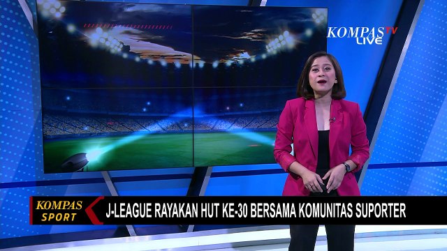 HUT ke-30, J League Gelar Acara Watch Party Bersama Komunitas Suporter