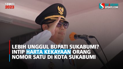 Intip Harta Kekayaan Orang Nomor Satu di Kota Sukabumi
