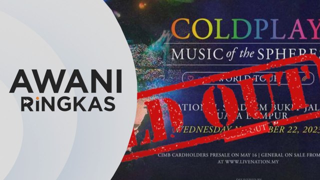 AWANI Ringkas: Konsert Coldplay: MCMC diarah ambil tindakan iklan jualan semula tiket