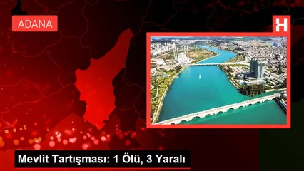 Mevlit Tartışması: 1 Ölü, 3 Yaralı