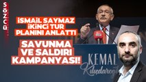Kemal Kılıçdaroğlu'nun İkinci Tur Kampanyası Nasıl Olacak? İsmail Saymaz Detayları Anlattı
