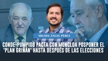 Conde-Pumpido pacta con Moncloa posponer el 'Plan Griñán' hasta después de las elecciones