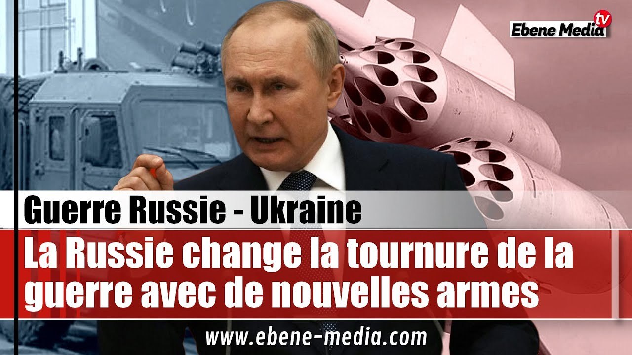 Vladimir Poutine change la tournure de la guerre en Ukraine avec des armes redoutables