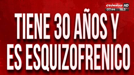 Tiene 30 años, es esquizófrénico y está desaparecido