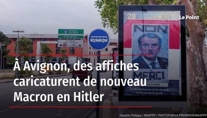 À Avignon, des affiches caricaturent Macron en Hitler