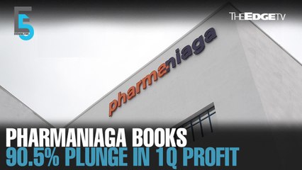 EVENING 5: Pharmaniaga 1Q net profit plunges 90.5%
