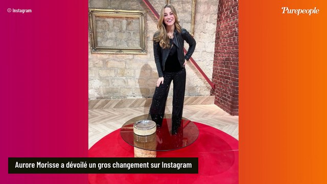 Aurore Morisse (Affaire conclue) : Son gros changement physique contraignant au quotidien