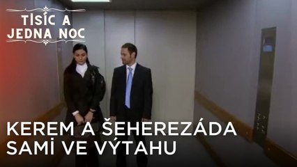 Kerem a Šeherezáda sami ve výtahu | Tisíc a Jedna Noc Epizoda 13