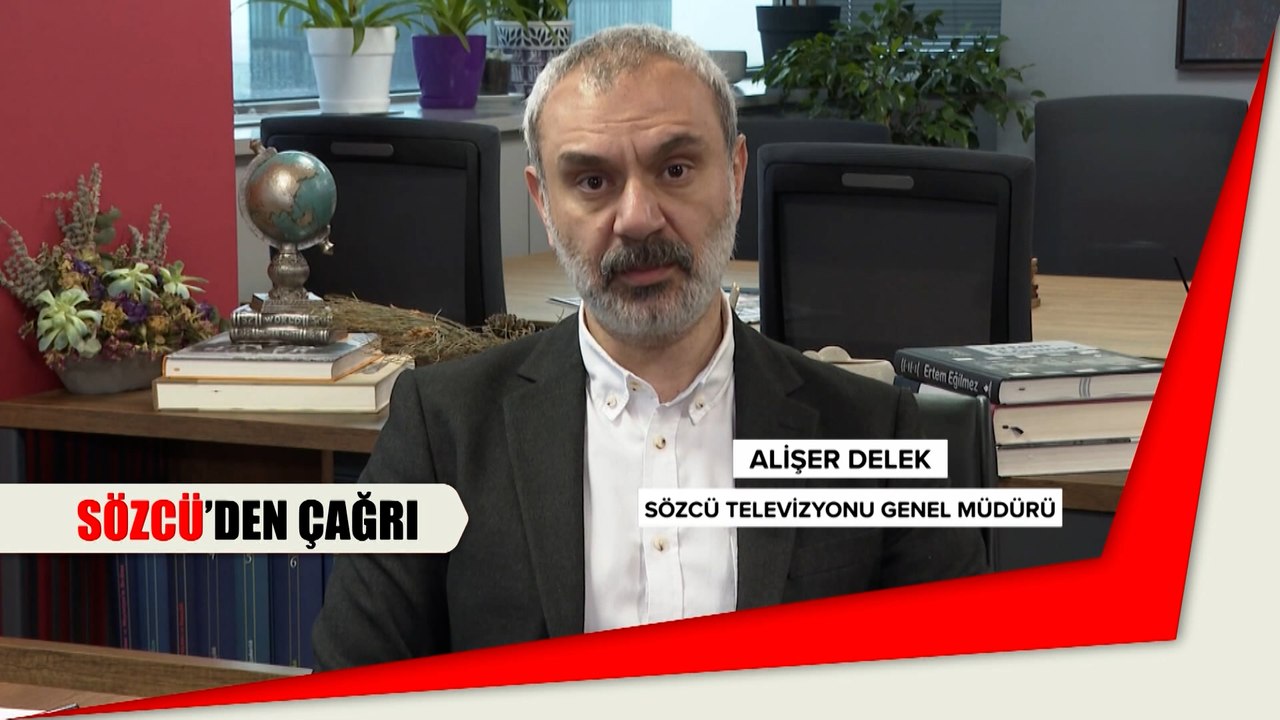 Sözcü Çağrı/ Alişer Delek'ten Seçmene Çağrı
