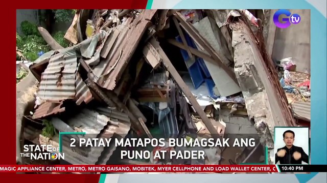 2 patay matapos bumagsak ang puno at pader| SONA