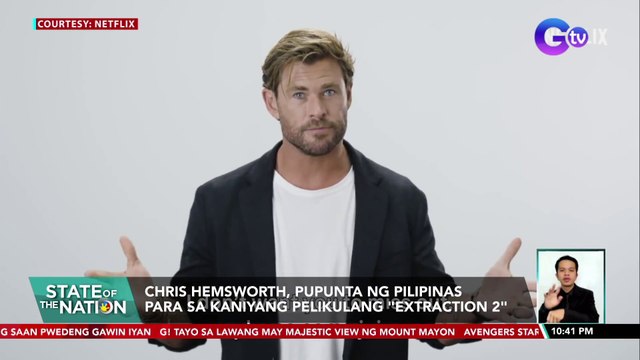 Chris Hemsworth, pupunta ng Pilipinas para sa kaniyang pelikulang Extraction 2 | SONA