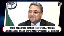‘India-Japan ties getting reinforced…’ Indian Ambassador ahead of PM Modi’s visit for G7 Summit