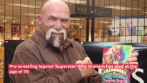 Wrestling 'Superstar’ Billy Graham Dead At 79