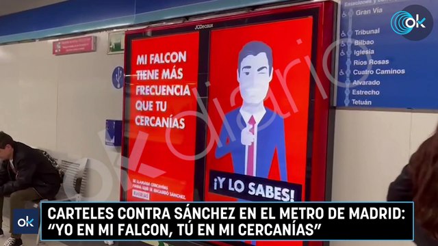 Carteles contra Sánchez en el metro de Madrid: Yo en mi Falcon, tú en mi Cercanías