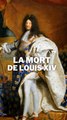 L'histoire de la mort de Louis XIV