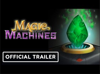 Magic and Machines | Official Launch Trailer