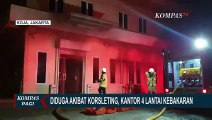 Diduga Akibat Korsleting Listrik, Gedung Kantor 3 Lantai di Koja Jakarta Terbakar!