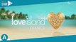 Love Island : un candidat de télé-réalité emblématique intègre l'aventure !