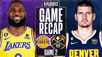 Game Recap: Nuggets 108, Lakers 103