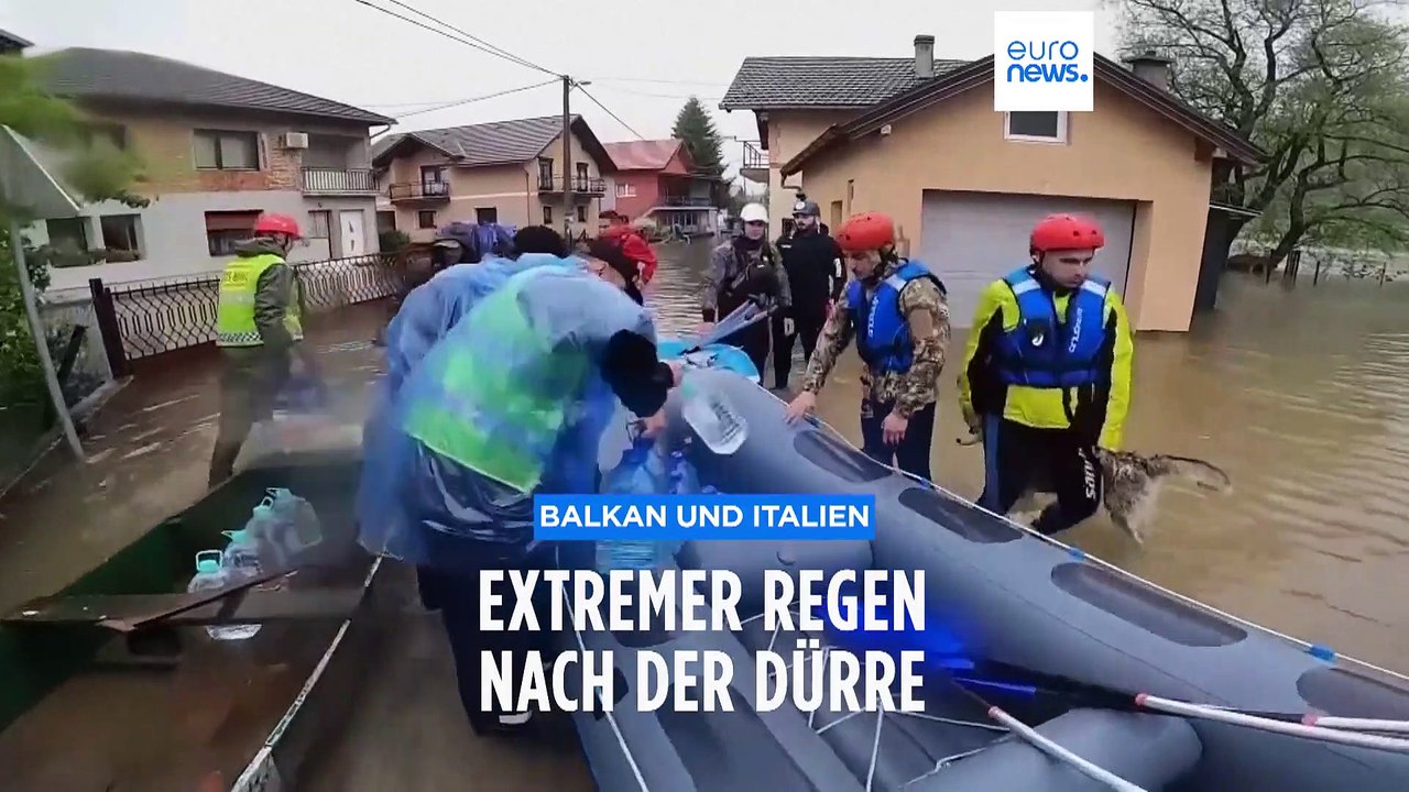 Extremwetter: Warum war die Flut-Katastrophe in Italien und Bosnien so schlimm?