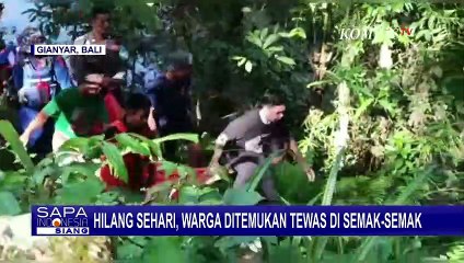 Sempat Dilaporkan Hilang, Warga di Bali Ditemukan Tewas Tersangkut di Semak-semak