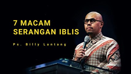 7 MACAM SERANGAN IBLIS  Ps  Billy Lantang - Renungan Masyarakat Kristen