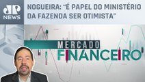 Nova projeção da Fazenda do PIB em 1,9% é otimista ou realista? | Mercado Financeiro