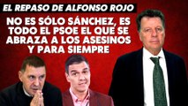 Alfonso Rojo: “No es sólo Sánchez, es todo el PSOE el que se abraza a los asesinos y para siempre”