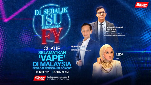 [DI SEBALIK ISU] Cukup Selamatkah ‘Vape’ Di Malaysia