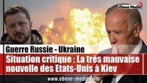 Situation critique : Les Etats-Unis annoncent la mauvaise nouvelle à l'Ukraine