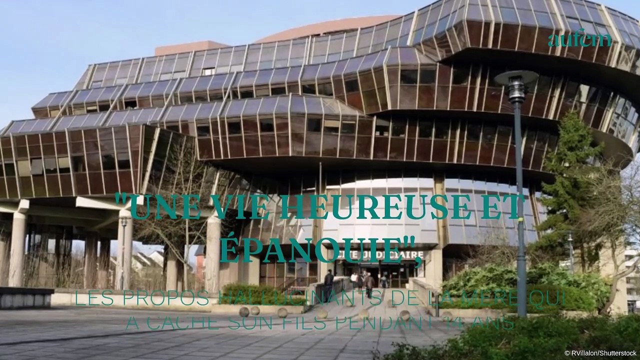 "Une vie heureuse et épanouie", les propos hallucinants de la mère qui a caché son fils pendant quatorze ans