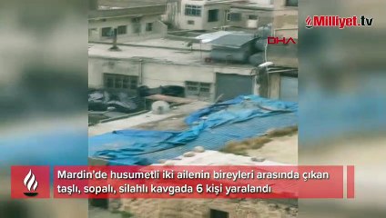 İki aile arasında taşlı, sopalı, silahlı kavga: 6 yaralı