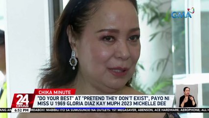 "Do your best" at "pretend they don't exist", payo ni Miss U 1969 Gloria Diaz kay MUPH 2023 Michelle Dee | 24 Oras