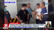Chinese POGO worker na dinukot umano ng kapwa niya Tsino, nabistong may arrest warrant | 24 Oras