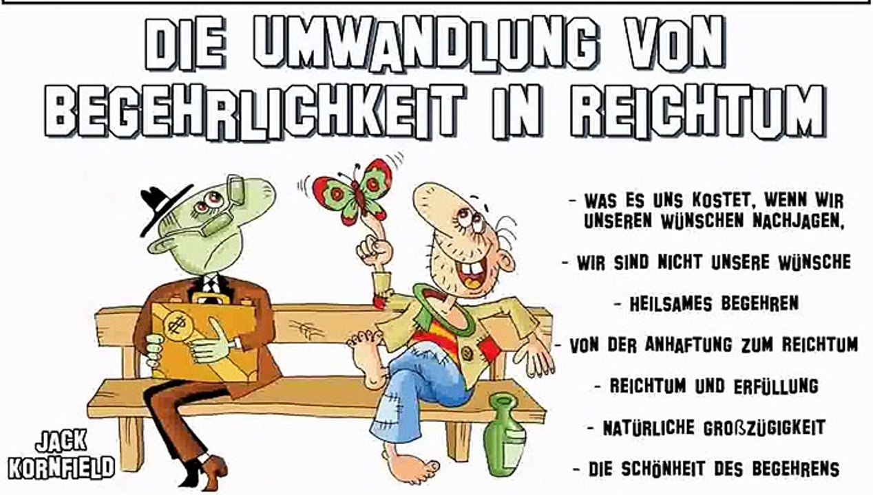 Die Umwandlung von Begehrlichkeit in Reichtum - Jack Kornfield, Hörbuch Kapitel 13